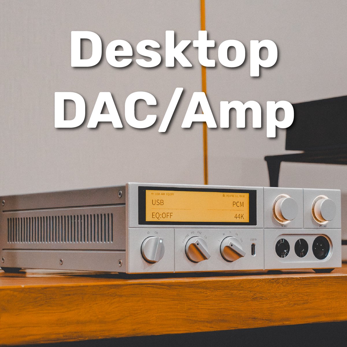Desktop DAC/Amp